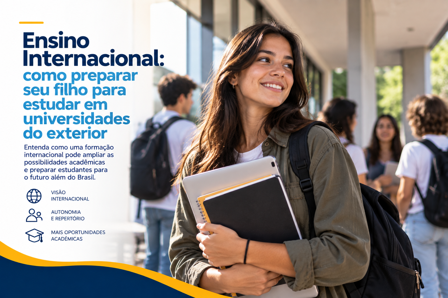 Adolescente com mochila, livros e laptop caminhando por um campus escolar, com outros estudantes ao fundo, representando uma formação internacional e a preparação para estudar em universidades do exterior.